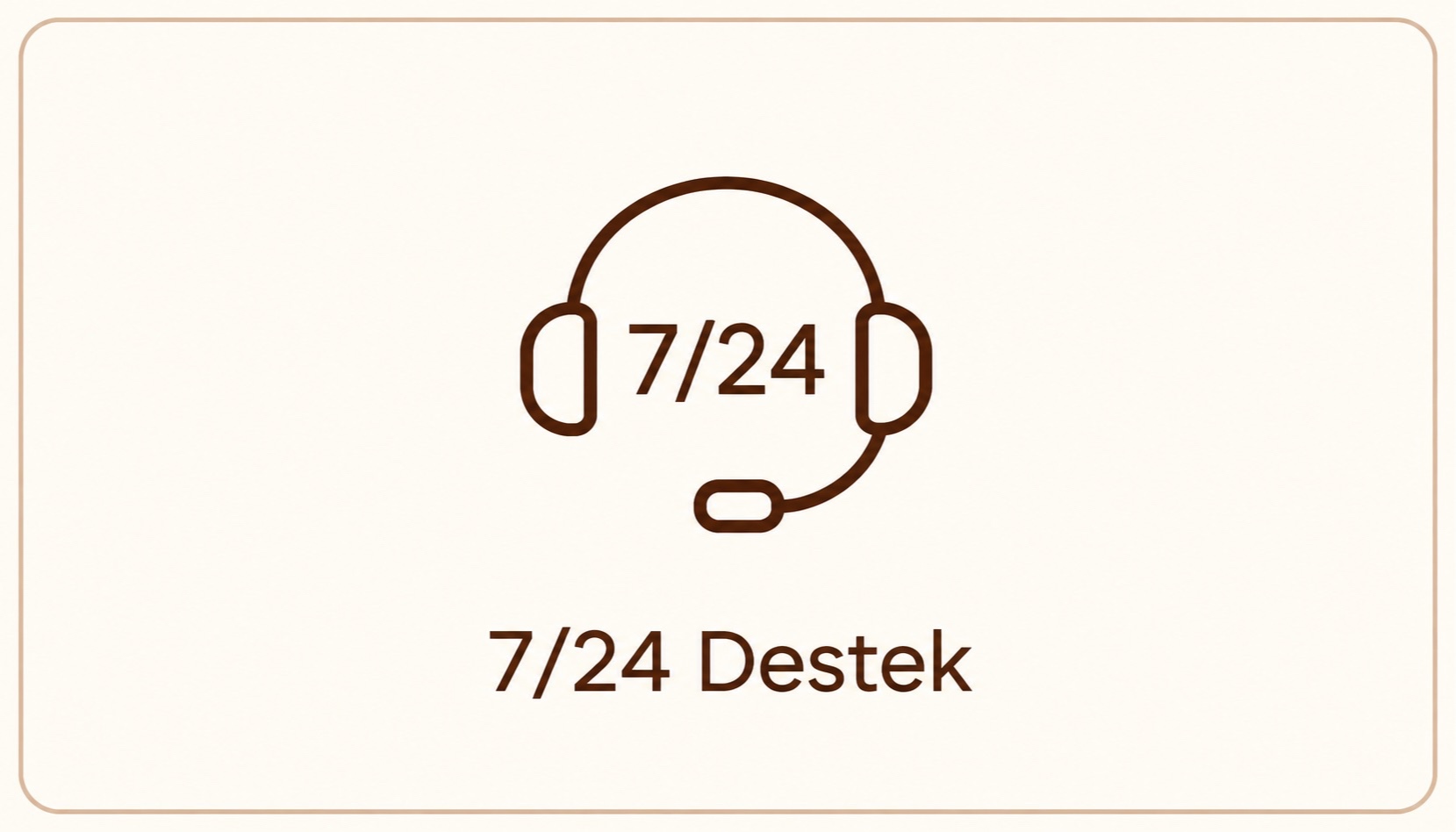 7/24 Destek